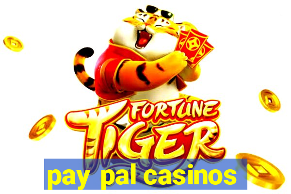 pay pal casinos