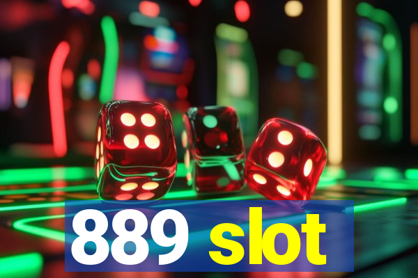 889 slot