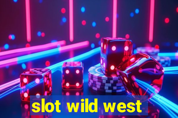 slot wild west