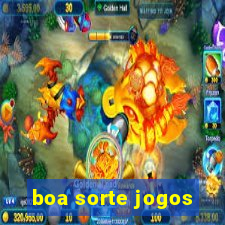 boa sorte jogos