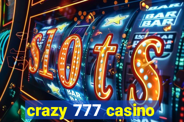 crazy 777 casino