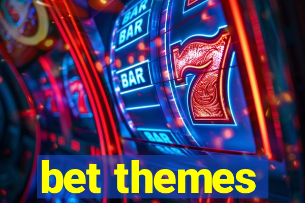 bet themes