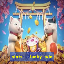 slots - lucky win casino games