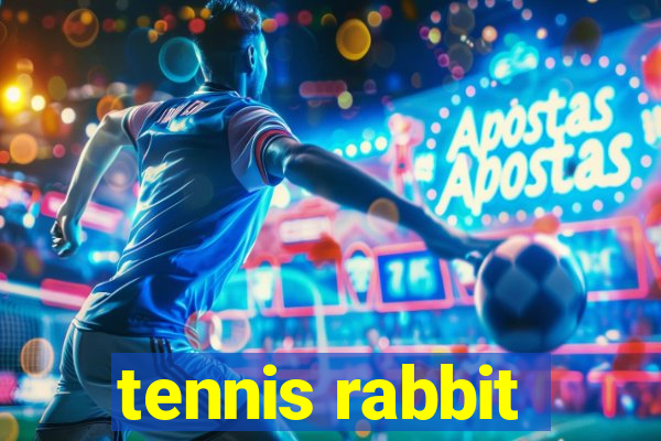 tennis rabbit