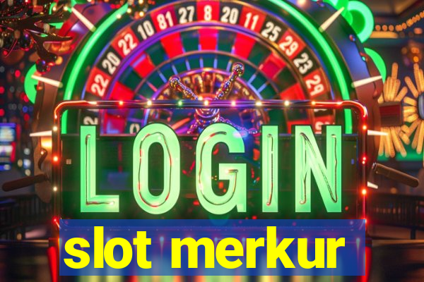 slot merkur