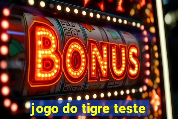 jogo do tigre teste