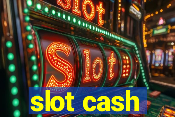 slot cash