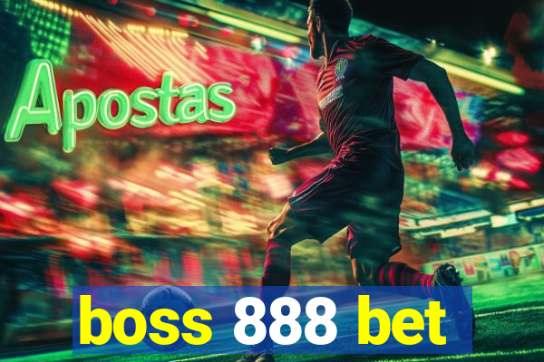 boss 888 bet