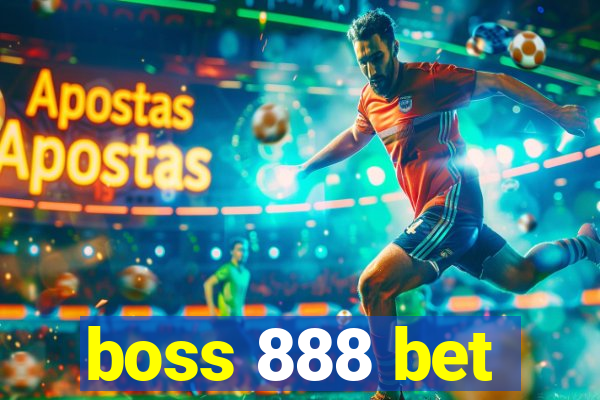 boss 888 bet