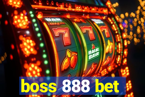 boss 888 bet