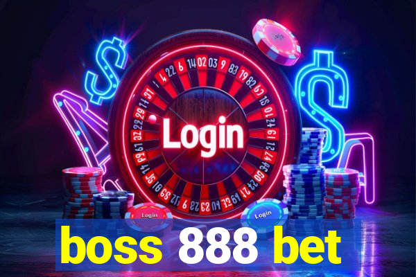 boss 888 bet