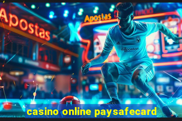 casino online paysafecard