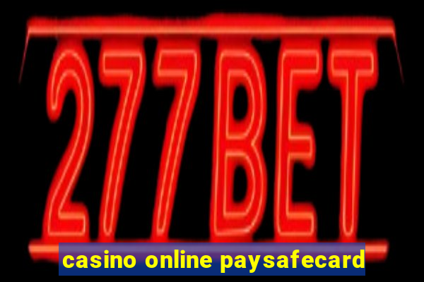 casino online paysafecard