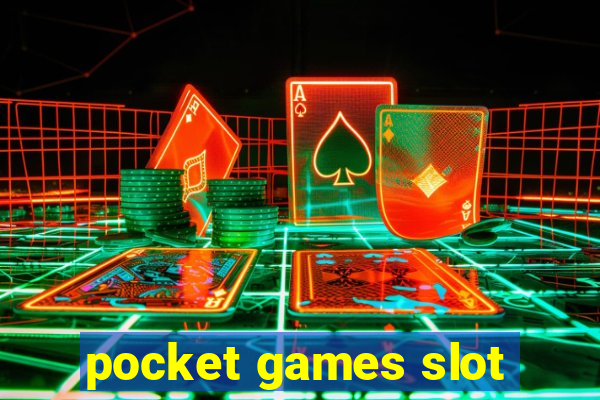 pocket games slot