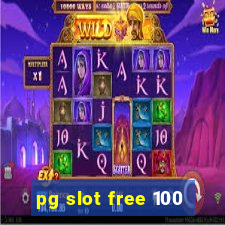 pg slot free 100