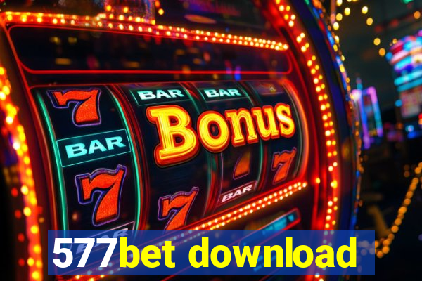 577bet download