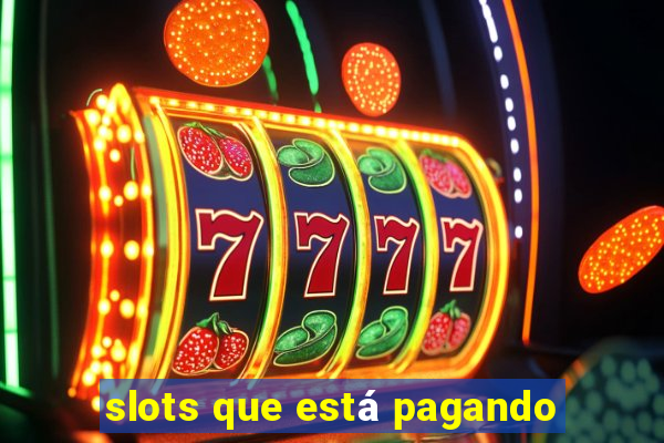 slots que está pagando