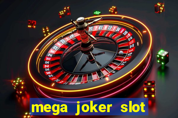 mega joker slot free play