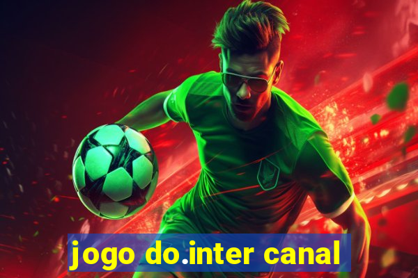 jogo do.inter canal