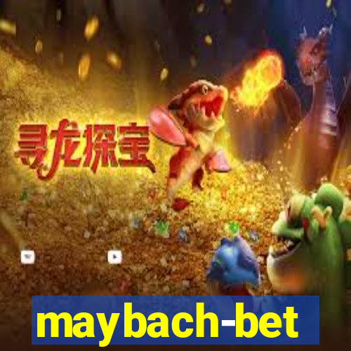 maybach-bet