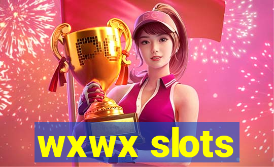 wxwx slots