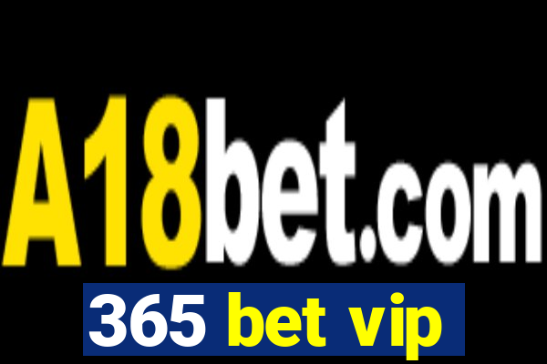 365 bet vip