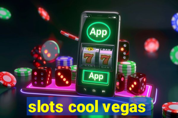 slots cool vegas