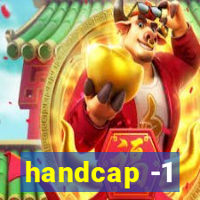 handcap -1