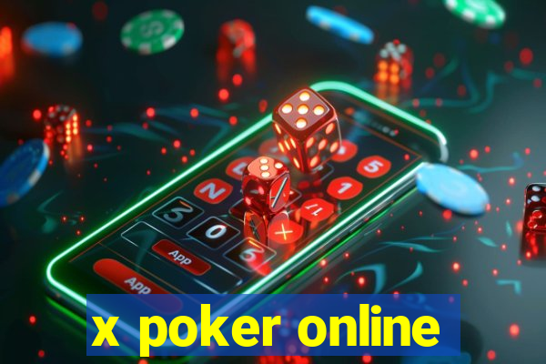 x poker online