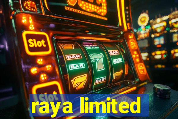 raya limited