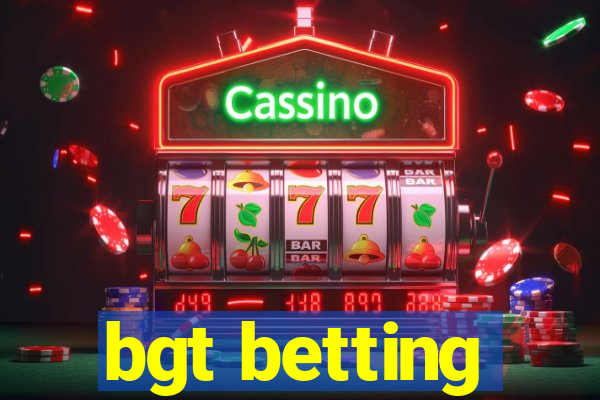 bgt betting