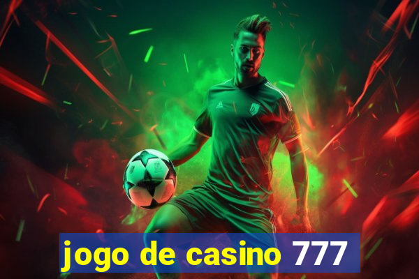 jogo de casino 777