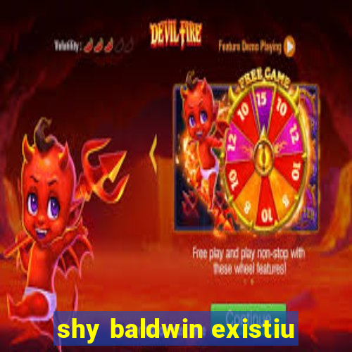 shy baldwin existiu