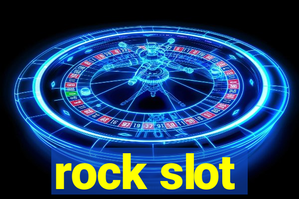 rock slot