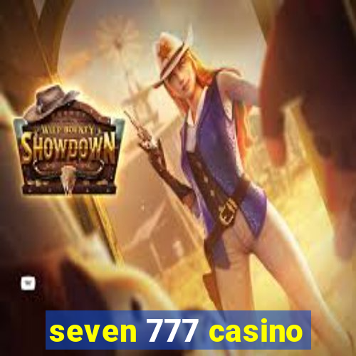 seven 777 casino