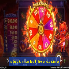 stock market live casino