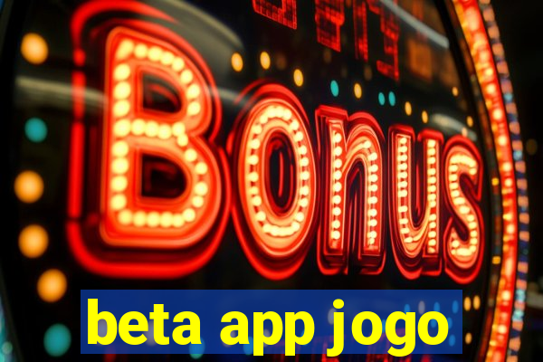 beta app jogo