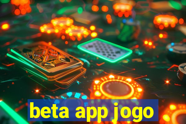 beta app jogo