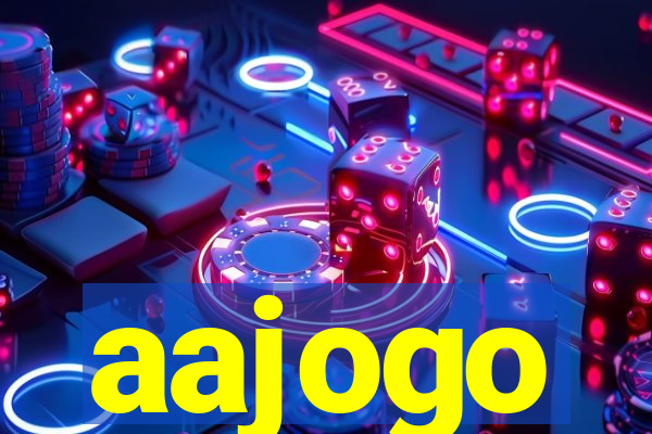 aajogo