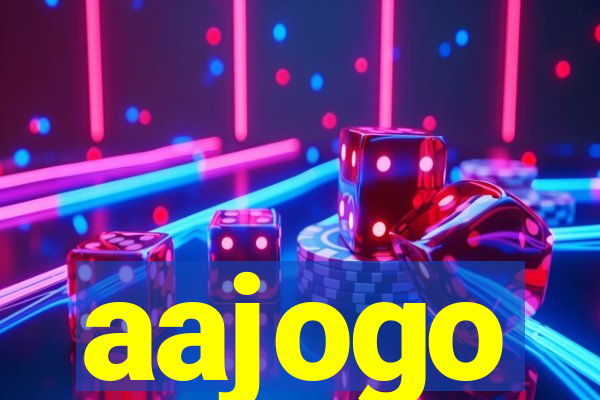 aajogo