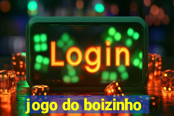 jogo do boizinho