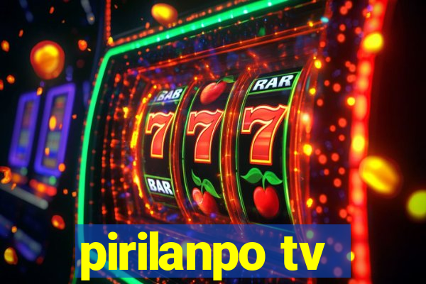 pirilanpo tv