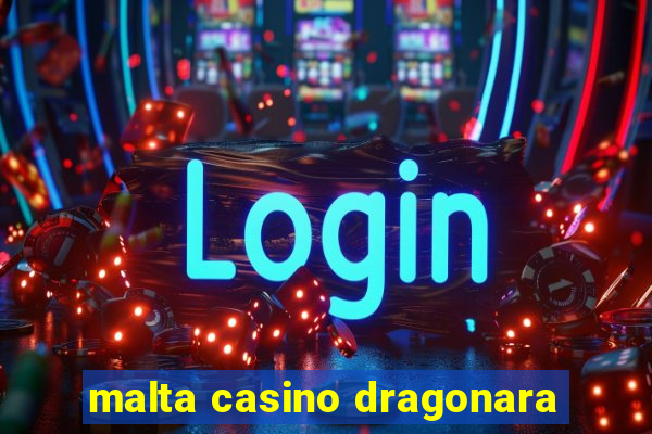 malta casino dragonara