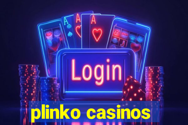 plinko casinos