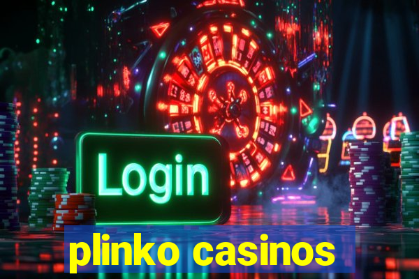 plinko casinos