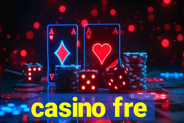 casino fre