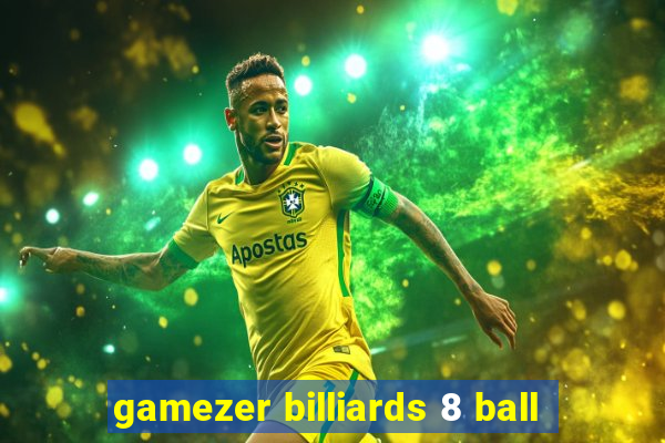 gamezer billiards 8 ball