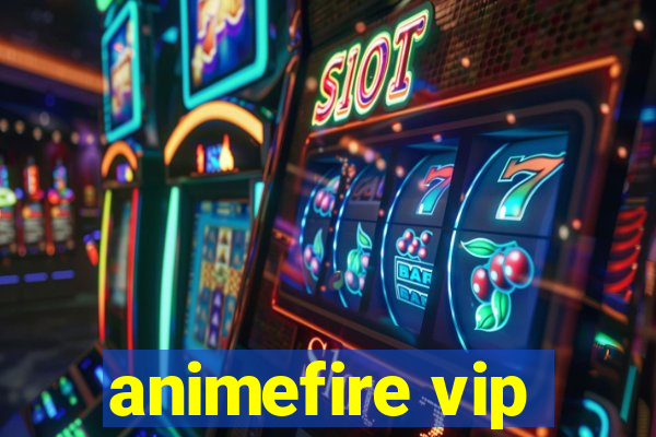 animefire vip