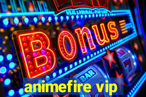 animefire vip