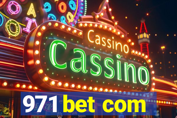 971 bet com